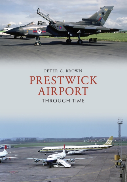 Prestwick Airport Through Time, EPUB eBook
