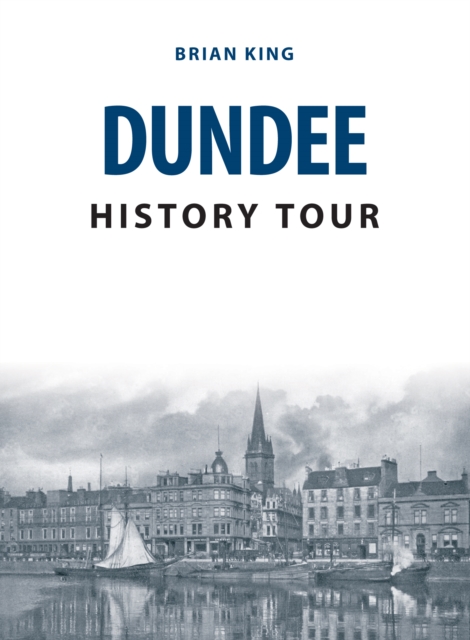 Dundee History Tour, EPUB eBook