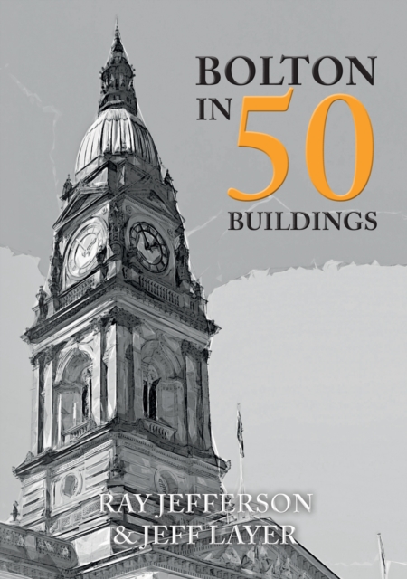 Bolton in 50 Buildings, EPUB eBook