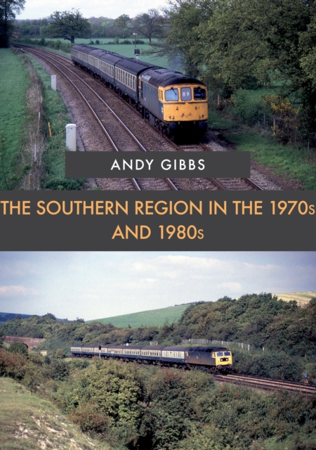The Southern Region in the 1970s and 1980s, EPUB eBook