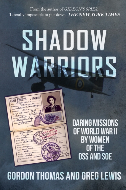 Shadow Warriors : Daring Missions of World War II by Women of the OSS and SOE, Paperback / softback Book