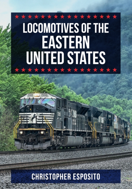 Locomotives of the Eastern United States, Paperback / softback Book