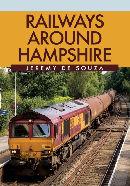 Railways Around Hampshire, Paperback / softback Book