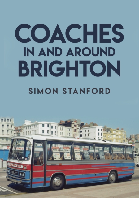 Coaches In and Around Brighton, EPUB eBook