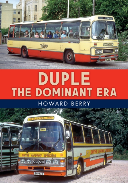 Duple: The Dominant Era, Paperback / softback Book