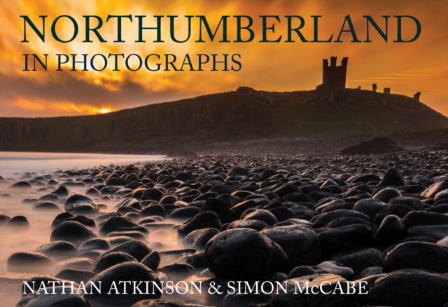 Northumberland in Photographs, EPUB eBook