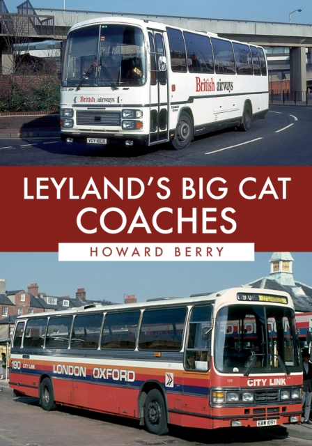 Leyland's Big Cat Coaches, Paperback / softback Book