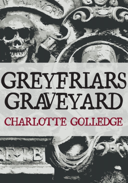 Greyfriars Graveyard, Paperback / softback Book