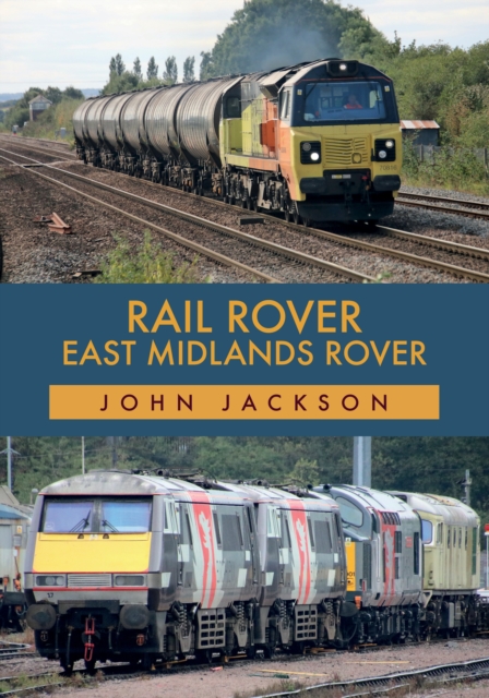 Rail Rover: East Midlands Rover, Paperback / softback Book