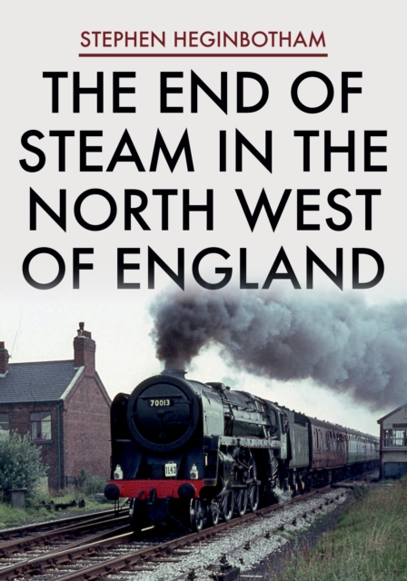 The End of Steam in the North West of England, EPUB eBook