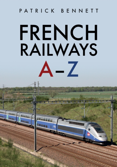 French Railways: A-Z, EPUB eBook