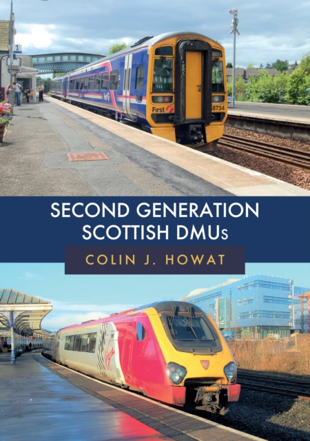 Second Generation Scottish DMUs, Paperback / softback Book