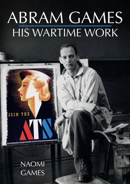 Abram Games: His Wartime Work, EPUB eBook