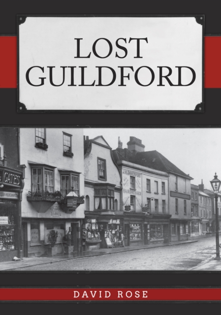 Lost Guildford, Paperback / softback Book