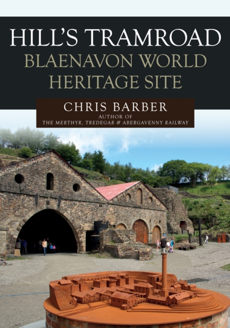 Hills Tramroad: Blaenavon World Heritage Site, EPUB eBook