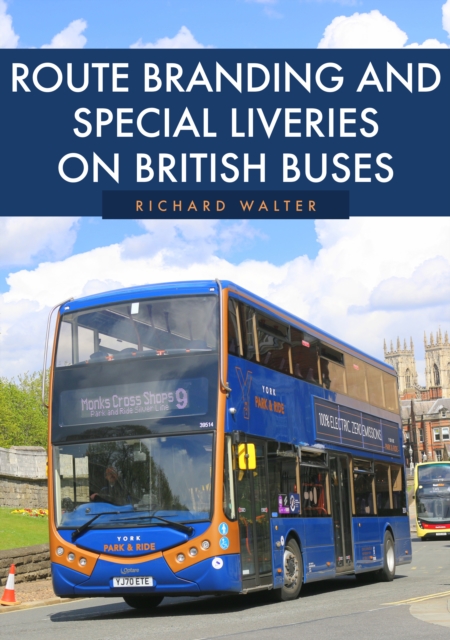 Route Branding and Special Liveries on British Buses, EPUB eBook