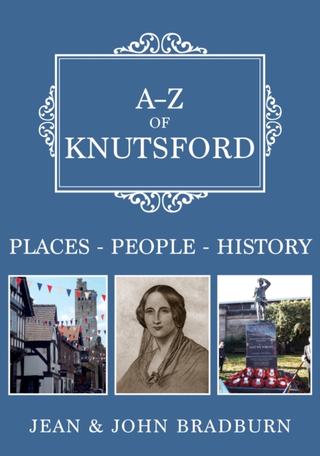A-Z of Knutsford : Places-People-History, Paperback / softback Book