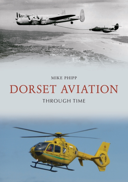 Dorset Aviation Through Time, EPUB eBook
