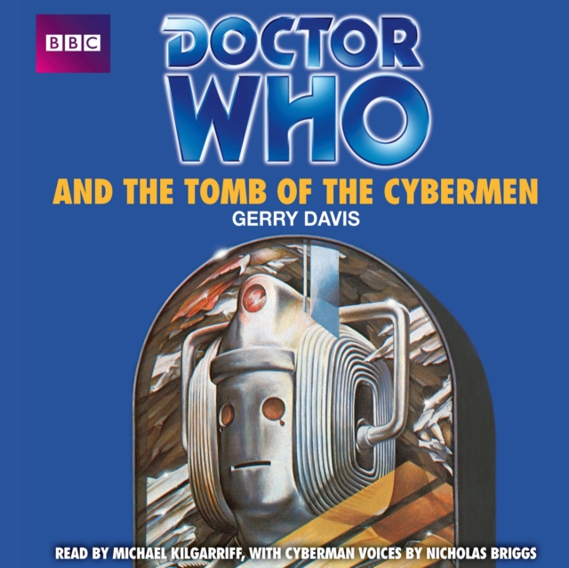 Doctor Who And The Tomb Of The Cybermen, eAudiobook MP3 eaudioBook