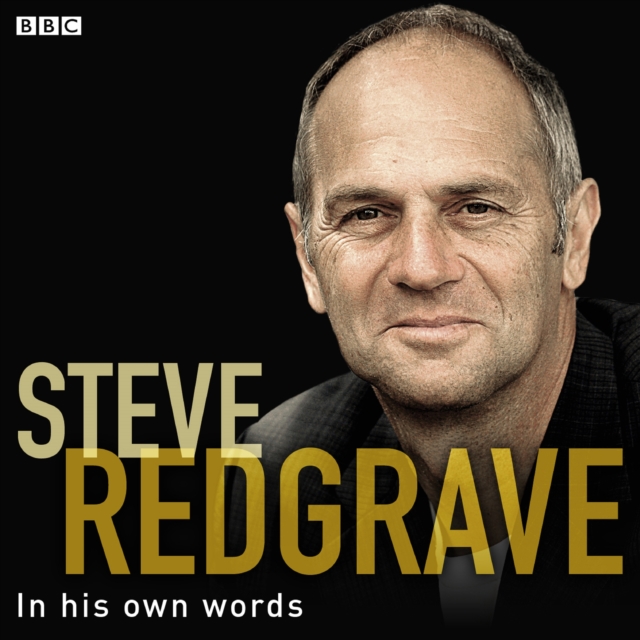 Steve Redgrave In His Own Words, eAudiobook MP3 eaudioBook