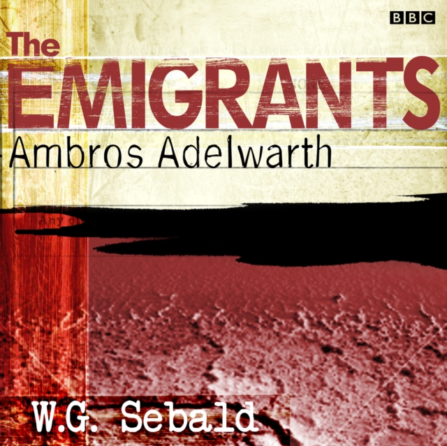 Emigrants, The Ambros Adelwarth, eAudiobook MP3 eaudioBook