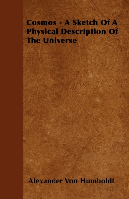 Cosmos - A Sketch Of A Physical Description Of The Universe, Paperback / softback Book