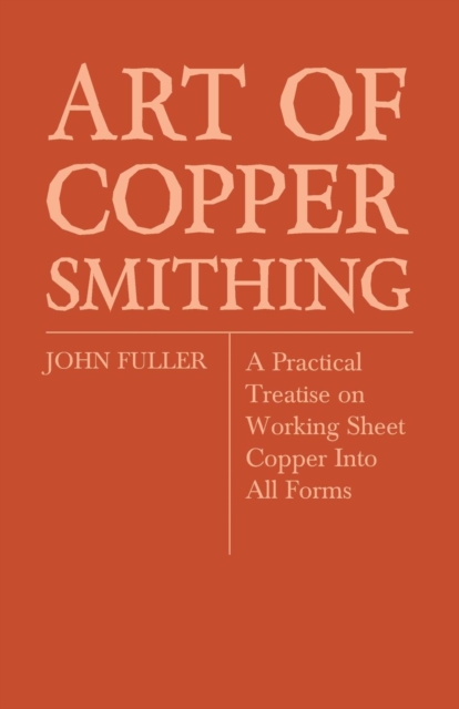 Art Of Coppersmithing, Paperback / softback Book