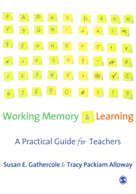 Working Memory and Learning : A Practical Guide for Teachers, PDF eBook