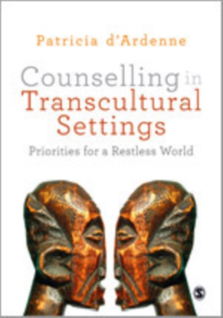 Counselling in Transcultural Settings : Priorities for a Restless World, Hardback Book