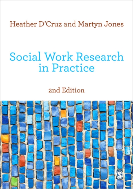 Social Work Research in Practice : Ethical and Political Contexts, Paperback / softback Book