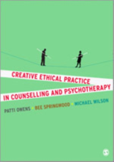 Creative Ethical Practice in Counselling & Psychotherapy, Hardback Book