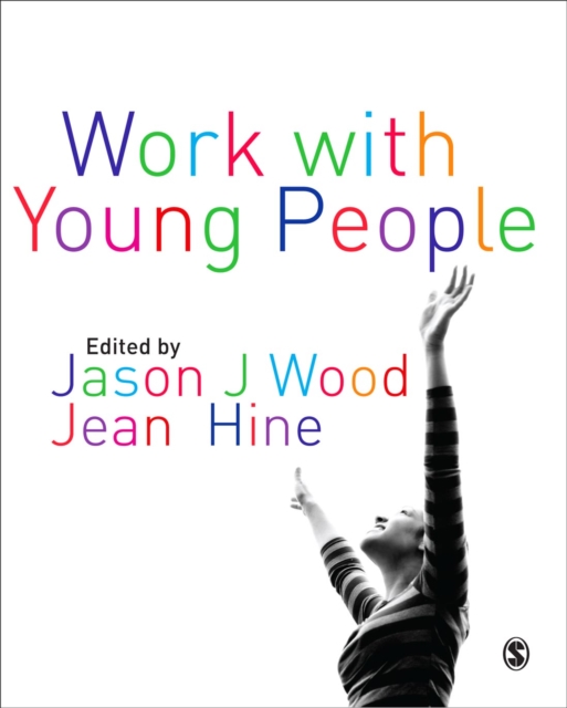 Work with Young People : Theory and Policy for Practice, PDF eBook