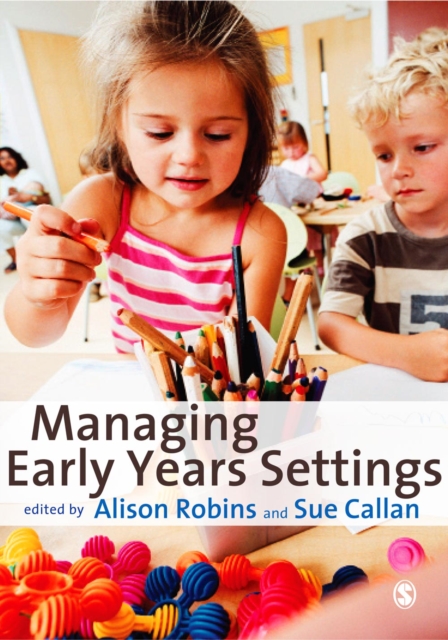 Managing Early Years Settings : Supporting and Leading Teams, PDF eBook