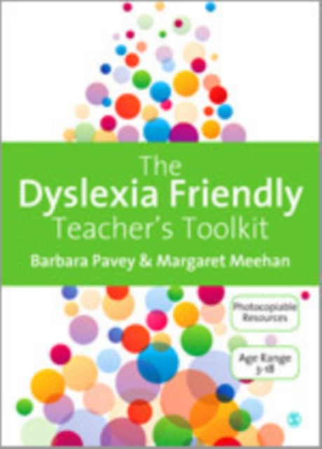The Dyslexia-Friendly Teacher's Toolkit : Strategies for Teaching Students 3-18, Hardback Book