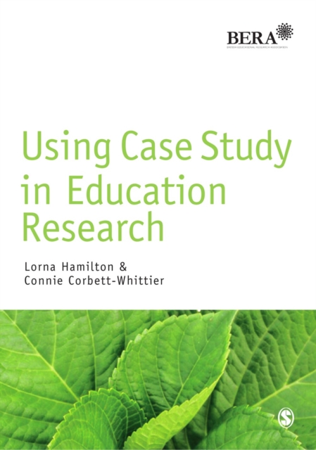 Using Case Study in Education Research, Hardback Book