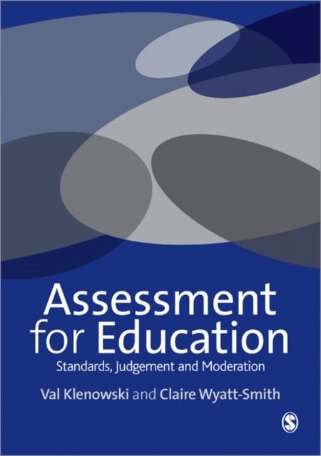 Assessment for Education : Standards, Judgement and Moderation, Paperback / softback Book