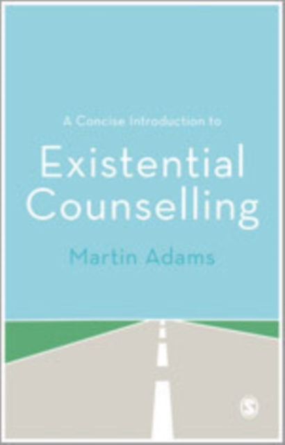 A Concise Introduction to Existential Counselling, Paperback / softback Book