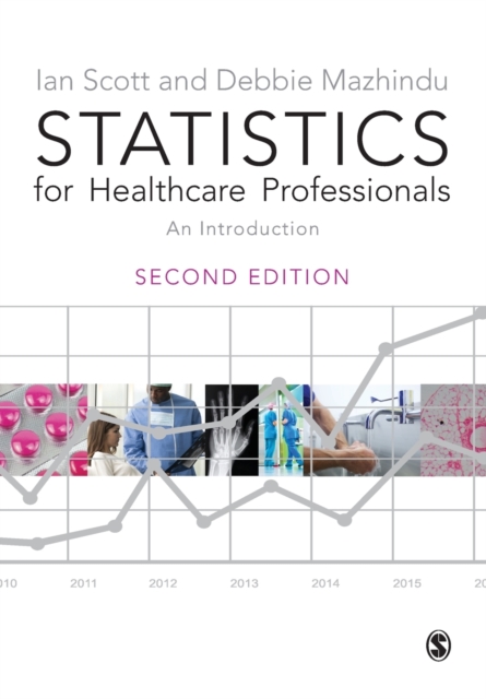 Statistics for Healthcare Professionals : An Introduction, Paperback / softback Book