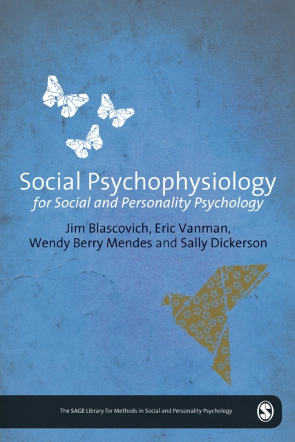 Social Psychophysiology for Social and Personality Psychology, PDF eBook