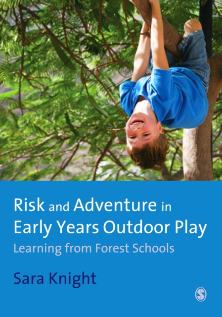 Risk & Adventure in Early Years Outdoor Play : Learning from Forest Schools, PDF eBook