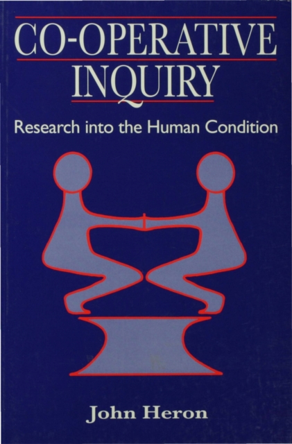 Co-Operative Inquiry : Research into the Human Condition, EPUB eBook