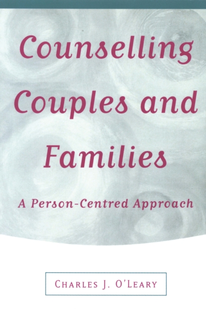 Counselling Couples and Families : A Person-Centred Approach, EPUB eBook