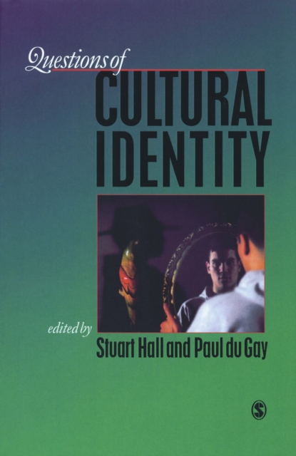 Questions of Cultural Identity : SAGE Publications, EPUB eBook
