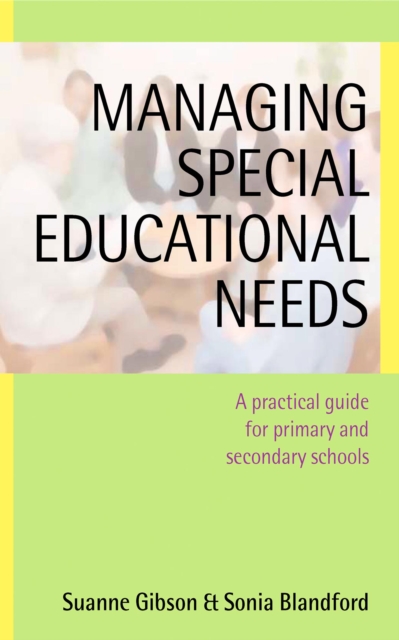 Managing Special Educational Needs : A Practical Guide for Primary and Secondary Schools, EPUB eBook