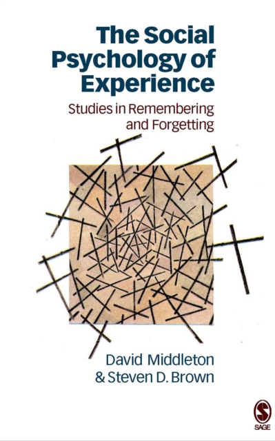 The Social Psychology of Experience : Studies in Remembering and Forgetting, EPUB eBook