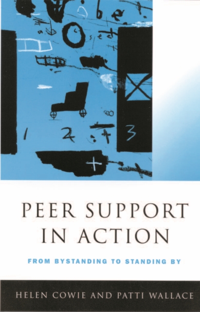 Peer Support in Action : From Bystanding to Standing By, EPUB eBook