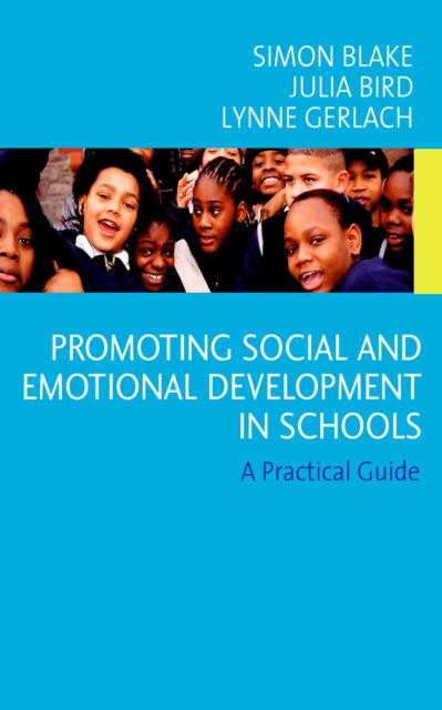 Promoting Emotional and Social Development in Schools : A Practical Guide, EPUB eBook