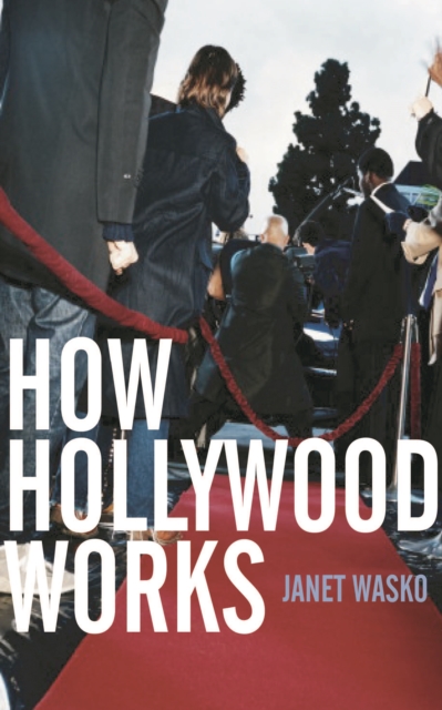 How Hollywood Works, EPUB eBook