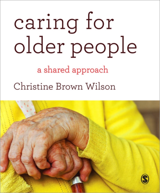 Caring for Older People : A Shared Approach, Paperback / softback Book