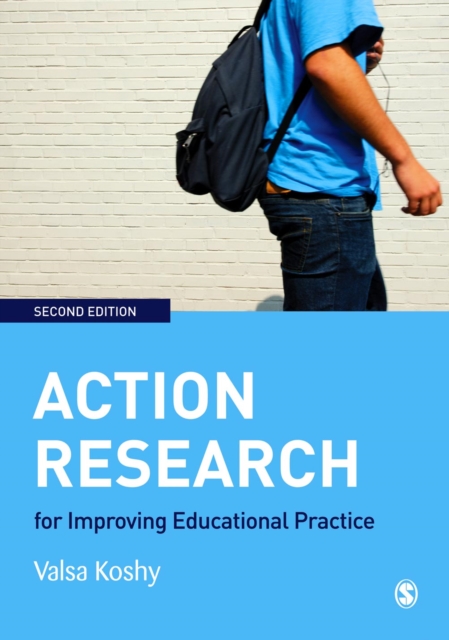 Action Research for Improving Educational Practice : A Step-by-Step Guide, EPUB eBook